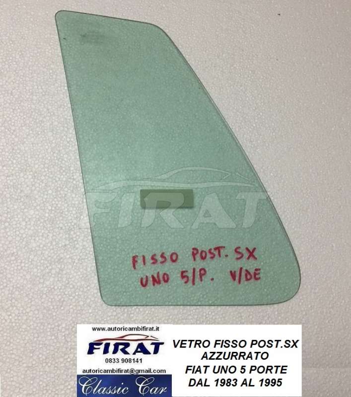 VETRO FISSO FIAT UNO 5P POST.SX AZZURRATO